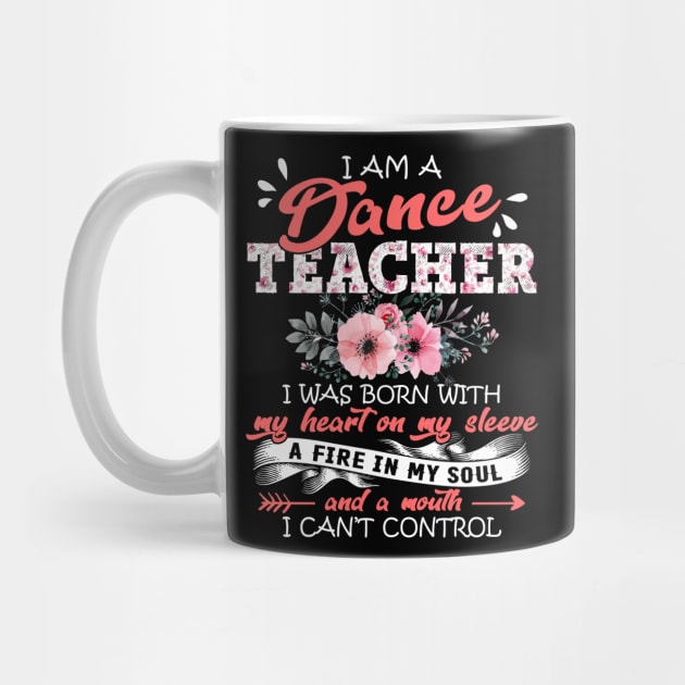 Dance Teacher I Was Born With My Heart on My Sleeve Floral Teaching Flowers Graphic by Kens Shop